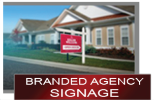 Branded Agency Signs Like coldwell banker and Keller Williams